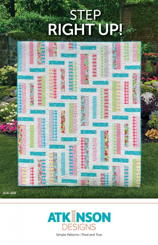 Step Right Up! by Atkinson Designs, Quilt Pattern, Lap, Twin, Queen, 2.5" Strips and Fat Quarter friendly