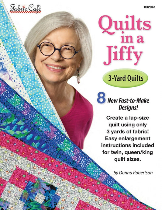 Quilts in a Jiffy Book, 3 Yard Quilt patterns, Lap Size Quilts, Donna Robertson