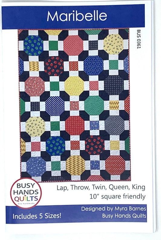 Maribelle by Busy Hands Quilts, Quilt Pattern, 10 inch square friendly